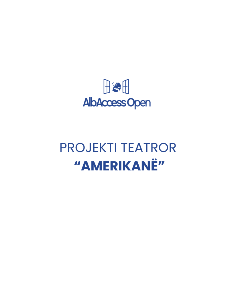 Shfaqja teatrore “AMERIKAN”